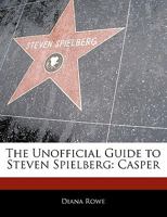 Steven Spielberg: Casper 1171146922 Book Cover