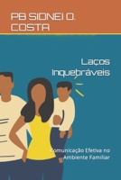 Laços Inquebráveis: Comunicação Efetiva no Ambiente Familiar (Portuguese Edition) B0CP181N8N Book Cover