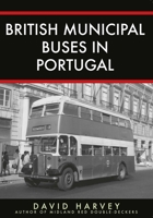 British Buses in Portugal 1445692635 Book Cover