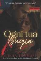 Ogni tua bugia Vol.1 Alfieri Series (Italian Edition) B0DBSKZCQX Book Cover