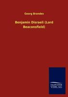 Benjamin Disraeli (Lord Beaconsfield) 3846015466 Book Cover