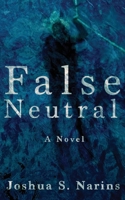False Neutral B0BJGS85HP Book Cover