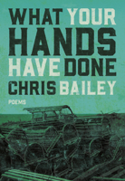 What Your Hands Have Done 0889713502 Book Cover