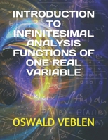 Introduction to Infinitesimal Analysis: Functions of One Real Variable 1016653662 Book Cover