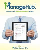 Managehub: The Step-By-Step Business Breakthrough Strategy. 0989908623 Book Cover