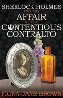 Sherlock Holmes and the Affair of the Contentious Contralto 178092612X Book Cover