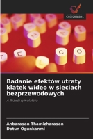 Badanie efektów utraty klatek wideo w sieciach bezprzewodowych 6203523747 Book Cover