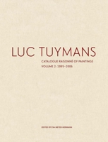 Luc Tuymans: Catalogue Raisonné of Paintings, Volume 2: 1995–2006 0300244673 Book Cover