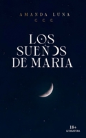 Los Sueños de María (Spanish Edition) B0DRSX62SS Book Cover