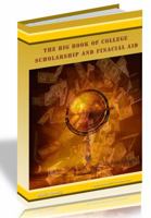 The Big Book of College Scholarship and Financial Aid Information 0962433322 Book Cover