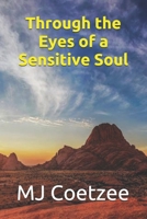 Through the Eyes of a Sensitive Soul B08F6MVB3F Book Cover