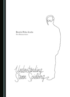 Understanding Steven Spielberg 1527508188 Book Cover