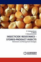 Insecticide Resistance Stored Product Insects 3843374112 Book Cover