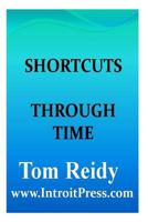 Shortcuts Through Time 1499149050 Book Cover