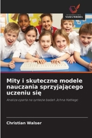 Mity i skuteczne modele nauczania sprzyjajacego uczeniu sie (Polish Edition) 6630375017 Book Cover