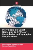 Morfologia do Canal Radicular do 1° Molar Mandibular na População Paquistanesa (Portuguese Edition) 6207874005 Book Cover