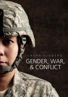 Gender, War, and Conflict 0745660029 Book Cover