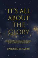 It's All about the Glory-Journal 1512786799 Book Cover