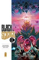 Black Science, Vol. 2: Welcome, Nowhere 1632150182 Book Cover