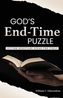 God's End-Time Puzzle: Letting Scripture Speak for Itself 1685565719 Book Cover