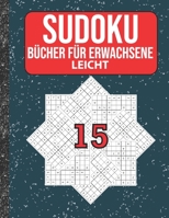 Sudoku Bücher für Erwachsene leicht: 200 Sudokus von easy mit Lösungen Für Erwachsene,Kinder (German Edition) B086MHMVPK Book Cover