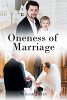 Oneness of Marriage 1662487568 Book Cover