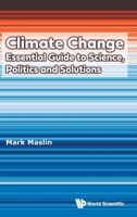 Climate Change: Essential Guide Science, Politics & Solution 9819826497 Book Cover