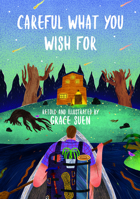 Careful What You Wish For 1760360678 Book Cover