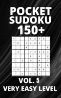 Pocket Sudoku 150+ Puzzles: Very Easy Level with Solutions - Vol. 5 B098S44XTM Book Cover