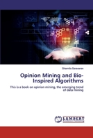 Opinion Mining and Bio-Inspired Algorithms 6200116571 Book Cover