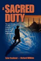A Sacred Duty 1570086877 Book Cover