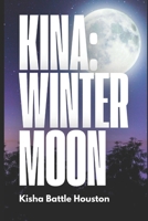 KINA: WINTER MOON B0GPNFGMVF Book Cover