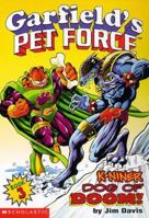 K-Niner : Dog of Doom (Garfield's Pet Force Book 3) 0816772088 Book Cover