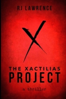 The Xactilias Project 152089709X Book Cover