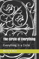 The Circle of Everything: Everything is a Circle B095PS2TDX Book Cover