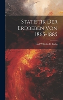 Statistik Der Erdbeben Von 1865-1885 1022503901 Book Cover