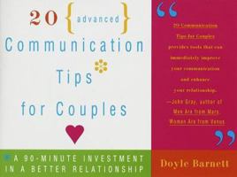 20 Advanced Communication Tips for Couples: a 90-Minute Investment in a Better Relationship 0609800310 Book Cover