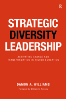Strategic Diversity Leadership: Activating Change and Transformation in Higher Education 1579228194 Book Cover