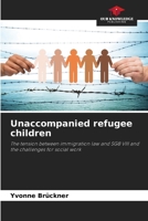 Unaccompanied refugee children 6209719325 Book Cover