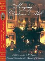 Keeping Christmans Well: Essential Facts about the Season of Christmas 1908420006 Book Cover