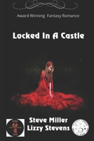 Locked In A Castle 1795140577 Book Cover