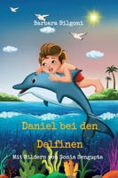 Daniel bei den Delfinen 3347271211 Book Cover