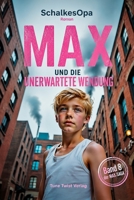 Max und die unerwartete Wendung: Ein MAXR Roman von SchalkesOpa (Max, ein Junge aus Gelsenkirchen) (German Edition) 3911571739 Book Cover