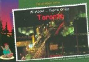 All about-- capital cities: Toronto 1896132065 Book Cover