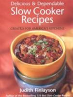 Delicious and Dependable Slow Cooker Recipes 0778800539 Book Cover
