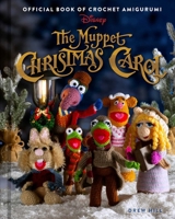 The Muppet Christmas Carol: Official Book of Crochet Amigurumi B0GPNMJ16T Book Cover