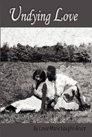 Undying Love 0982342314 Book Cover