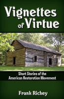 Vignettes of Virtue 0981651925 Book Cover