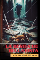 La bestia de Bellavista (Spanish Edition) B0FPM59JFJ Book Cover