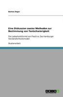 Eine Diskussion zweier Methoden zur Bestimmung von Textschwierigkeit: Die Lesbarkeitsformel von Flesch vs. Das Hamburger Verständlichkeitsmodell 364068785X Book Cover